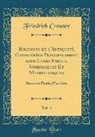 Friedrich Creuzer - Religions de l'Antiquité, Considérées Principalement dans Leurs Formes Symboliques Et Mythologiques, Vol. 4