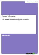 Vanessa Buhrmester - Das RSA-Schwellwertsignaturschema