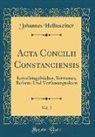 Johannes Hollnsteiner - Acta Concilii Constanciensis, Vol. 2