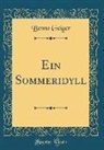 Benno Geiger - Ein Sommeridyll (Classic Reprint)