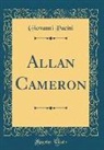 Giovanni Pacini - Allan Cameron (Classic Reprint)