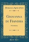 Francesco Maria Piave - Giovanna di Fiandra