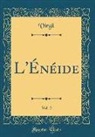 Virgil Virgil - L'Énéide, Vol. 2 (Classic Reprint)