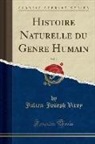 Julien-Joseph Virey - Histoire Naturelle du Genre Humain, Vol. 2 (Classic Reprint)