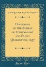 Entomology And Plant Quarantine Bureau - Directory of the Bureau of Entomology and Plant Quarantine, 1937 (Classic Reprint)
