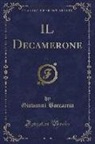 Giovanni Boccaccio - IL Decamerone, Vol. 1 (Classic Reprint)
