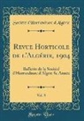 Société d'Horticulture d'Algérie - Revue Horticole de l'Algérie, 1904, Vol. 8