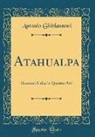 Antonio Ghislanzoni - Atahualpa
