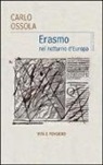 Carlo Ossola - Erasmo nel notturno d'Europa