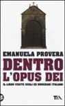 Emanuela Provera - Dentro l'Opus Dei