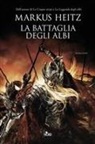 Markus Heitz - La battaglia degli albi