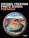 Michael Freeman - Photo school. Paesaggi