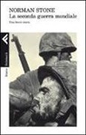 Norman Stone - La seconda guerra mondiale. Una breve storia