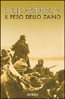 Giulio Bedeschi - Il peso dello zaino