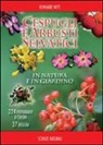 Reinhard Witt, F. Padovan, M. Pandolfi - Cespugli e arbusti selvatici in natura e in giardino