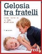 Nessia Laniado - Gelosia tra fratelli. Come intervenire con tatto ed efficacia
