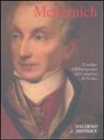 Luigi Mascilli Migliorini - Metternich