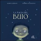 Andrea Alemanno, Marica Bersan, A. Alemanno - La magia del buio