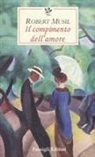 Robert Musil, G. Bertocchini - Il compimento dell'amore