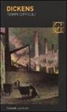 Charles Dickens - Tempi difficili
