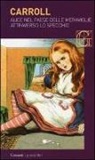 Lewis Carroll, J. Tenniel, John Tenniel - Alice nel paese delle meraviglie-Attraverso lo specchio