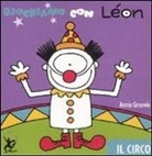 Annie Groovie - Giochiamo con Léon. Il circo