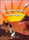 Vanni D'Erzo - Il dono della montagna