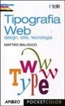 Matteo Balocco - Tipografia web. Design, stile, tecnologia