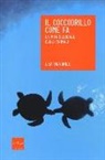 Lisa Signorile, C. Santini - Il coccodrillo come fa. La vita sessuale degli animali