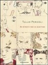 Tullio Pericoli - 80 ritratti per 10 scrittori