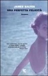 James Salter - Una perfetta felicità