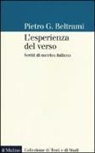 Pietro G. Beltrami - L' esperienza del verso. Scritti di metrica italiana