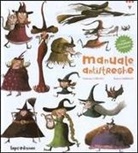 Roland Garrigue, Catherine Leblanc - Manuale antistreghe