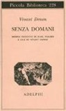 Dominique-Vivant Denon - Senza domani