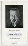 Benedetto Croce, G. Galasso - Storia d'Europa nel secolo XIX