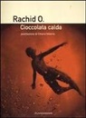 Rachid O. - Cioccolata calda