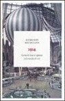 Margaret MacMillan - 1914. Come la luce si spense sul mondo di ieri