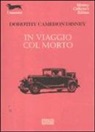 Dorothy C. Disney - In viaggio col morto