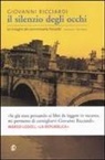 Giovanni Ricciardi - Il silenzio degli occhi. Le indagini del commissario Ponzetti