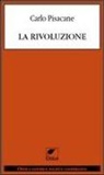 Carlo Pisacane - La rivoluzione