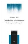 Alessandra Aloisi - Desiderio e assuefazione. Studio sul pensiero di Leopardi