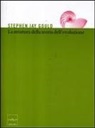 Stephen J. Gould, Stephen Jay Gould, T. Pievani - La struttura della teoria dell'evoluzione