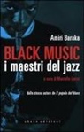 Amiri Baraka, M. Lorrai, Marcello Lorrai - Black music. I maestri del jazz
