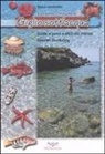 Marco Lambertini, S. Barsotti, R. Faleni - Lambertini, M: Giglio sott'acqua. Guida ai pesci e altra vit