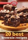 Betty Crocker, Betty Ed D. Crocker, Betty Ed. D. Crocker, Crocker Betty - Betty Crocker 20 Best Brownie Recipes