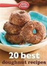 Betty Crocker, Betty Ed D. Crocker, Betty Ed. D. Crocker - Betty Crocker 20 Best Doughnut Recipes