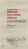 Giuseppe Pesce - Alfasud, una storia italiana. La fabbrica di Pomigliano d'Arco dal fascismo alla globalizzazione