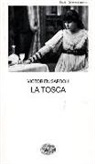 Victorien Sardou, G. Davico Bonino - La Tosca