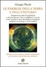 Giorgio Picchi - Le energie della terra e dell'universo