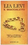 Lia Levi - Il braccialetto